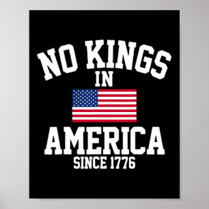Keine Könige in Amerika seit 1776 4. Juli Amerika Poster