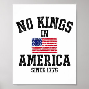 Keine Könige in Amerika seit 1776 4. Juli Patriot Poster