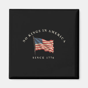 Keine Könige in Amerika seit 1776 amerikanische Fl Magnet