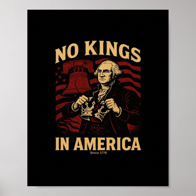 Keine Könige in Amerika seit 1776 Anti-Donald Trum Poster (Vorne)