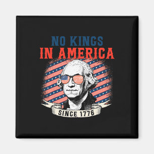 Keine Könige in Amerika seit 1776 Anti-Trump-T-Shi Magnet