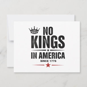 Keine Könige in Amerika seit 1776 Einladung