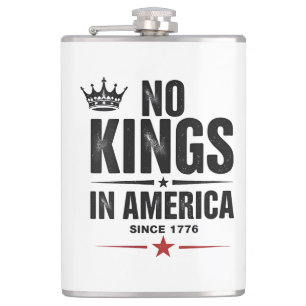 Keine Könige in Amerika seit 1776 Flachmann