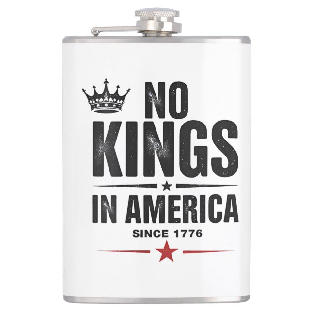 Keine Könige in Amerika seit 1776 Flachmann (Vorderseite)