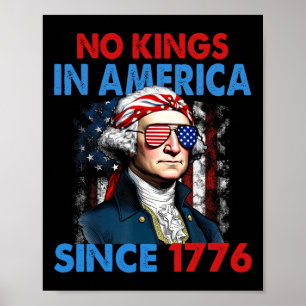 Keine Könige in Amerika seit 1776 Flagge der USA R Poster