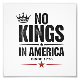 Keine Könige in Amerika seit 1776 Fotodruck
