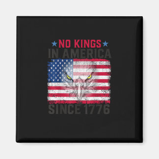 Keine Könige in Amerika seit 1776 Freedom Creative Magnet