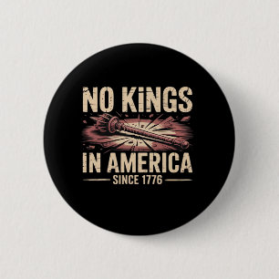 Keine Könige in Amerika seit 1776 King Free Classi Button