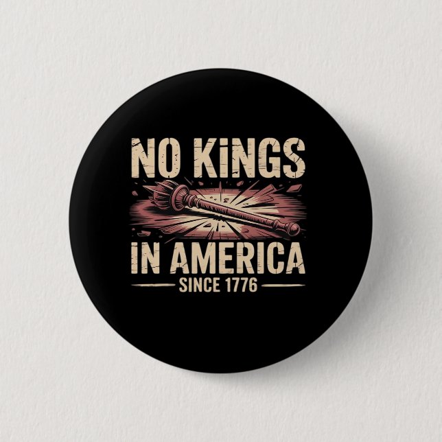 Keine Könige in Amerika seit 1776 King Free Classi Button (Vorderseite)