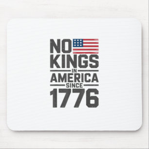 Keine Könige in Amerika seit 1776 Kreatives Design Mousepad