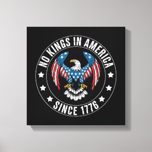 Keine Könige in Amerika seit 1776 Leinwanddruck