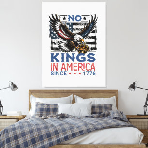 Keine Könige in Amerika Seit 1776 Leinwanddruck