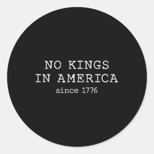 Keine Könige in Amerika seit 1776 Minimalistisch Runder Aufkleber