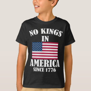 Keine Könige in Amerika seit 1776 Patriotische Fla T-Shirt
