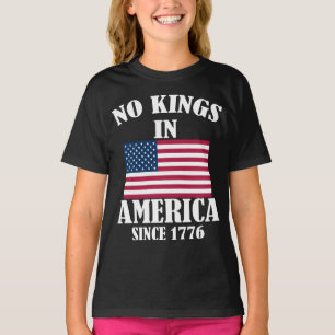 Keine Könige in Amerika seit 1776 Patriotische Fla T-Shirt