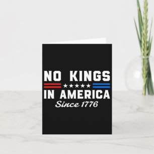 Keine Könige in Amerika seit 1776 Patriotische Fre Karte