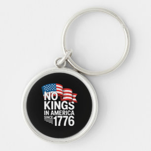 Keine Könige in Amerika seit 1776 Protest Kreative Schlüsselanhänger