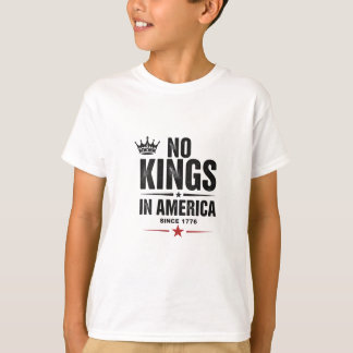 Keine Könige in Amerika seit 1776 T-Shirt