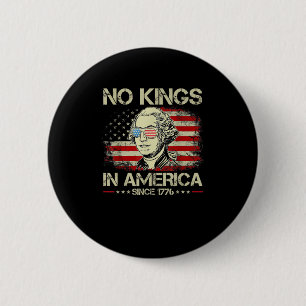 Keine Könige in Amerika seit 1776 Vintage-Flagge Button