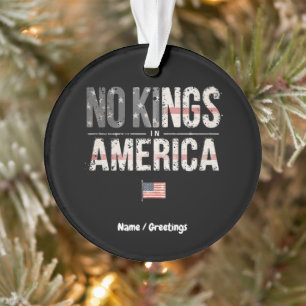 Keine Könige in Amerika stolz unabhängig und frei Ornament