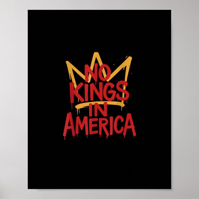 Keine Könige In Amerika Street Art Politisch Kreat Poster (Vorne)