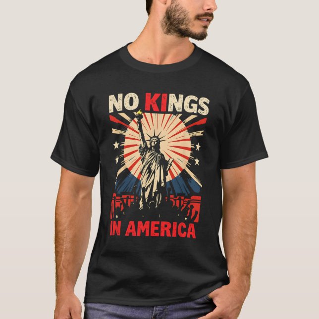 Keine Könige in Amerika T-Shirt (Vorderseite)