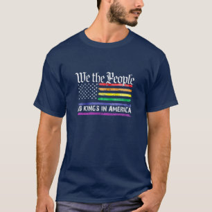 Keine Könige in Amerika T-Shirt