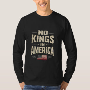 Keine Könige in Amerika Trump Politischer Spaß T-Shirt