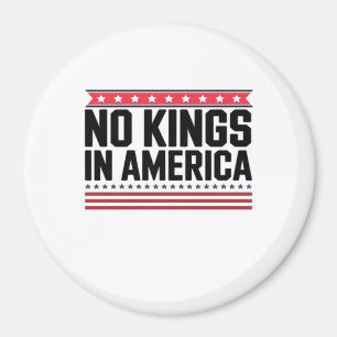 Keine Könige in Amerika USA Bold Design Magnet