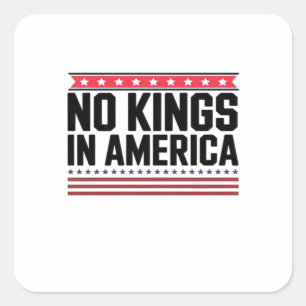 Keine Könige in Amerika USA Bold Design Quadratischer Aufkleber