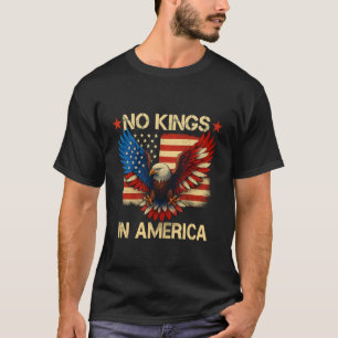 Keine Könige In Amerika USA-Flagge Demokratie Adle T-Shirt