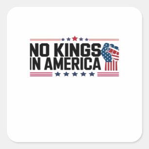 Keine Könige in Amerika USA Patriotischer Stil Quadratischer Aufkleber