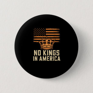 Keine Könige In Amerika Vereinigte Staaten Unabhän Button