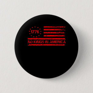 Keine Könige In Amerika Vereinigte Staaten Unabhän Button