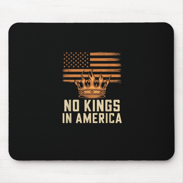 Keine Könige In Amerika Vereinigte Staaten Unabhän Mousepad (Vorne)