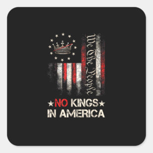Keine Könige In Amerika Vintage Politische USA-Fla Quadratischer Aufkleber