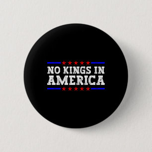 Keine Könige in Amerika widerstehen Retro Vintage Button