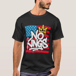 Keine Könige in Amerika widerstehen Trump Protest T-Shirt