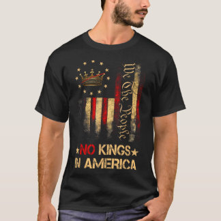 Keine Könige in Amerika Wir, das politische Shirt 