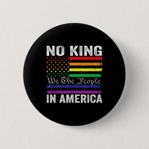 Keine Könige in Amerika Wir, das politische Shirt  Button