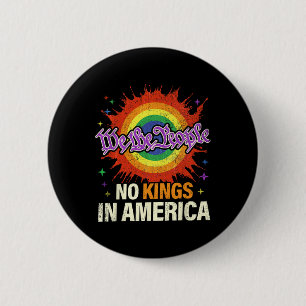 Keine Könige in Amerika Wir, das Volk Politisch Vi Button