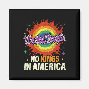 Keine Könige in Amerika, wir, das Volk, politische Magnet