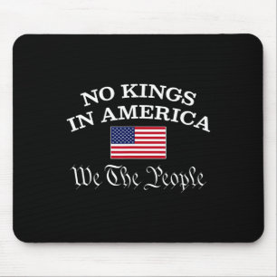 Keine Könige in Amerika Wir, die Menschen 1776 pol Mousepad