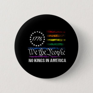 Keine Könige in Amerika Wir, die politische Fahne  Button