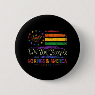 Keine Könige in Amerika Wir, die politische Fahne Button