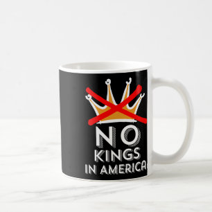 Keine Könige in Amerika, wir Könige nicht Patrioti Kaffeetasse