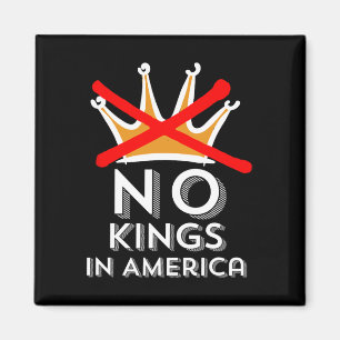 Keine Könige in Amerika, wir Könige nicht Patrioti Magnet