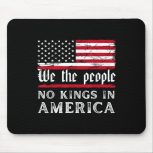 Keine Könige in Amerika Wir Menschen Mousepad