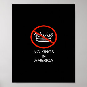 Keine Könige in den USA Amerika sagt Nein Königskr Poster