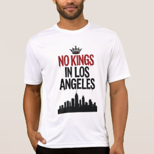 Keine Könige in Los Angeles — Rebellion in den Stä T-Shirt